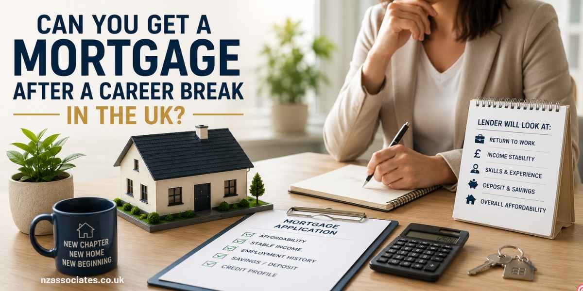 Can You Get a Mortgage After a Career Break in the UK? – Professional UK mortgage scene showing a woman returning to work, a model home, mortgage application, calculator, savings, employment history and lender affordability considerations.
