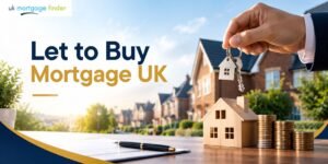 Let to Buy Mortgage UK banner featuring house keys, a miniature wooden house, mortgage paperwork, stacked coins and UK suburban homes, with UK Mortgage Finder branding.